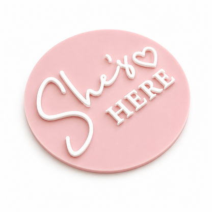 She's Here Announcement Disc